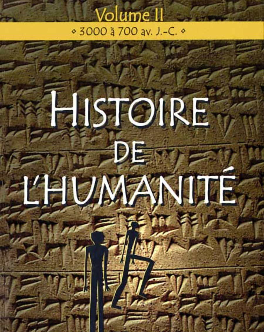 Histoire de l'humanité Volume II : 3000 à 700 av. J.-C.