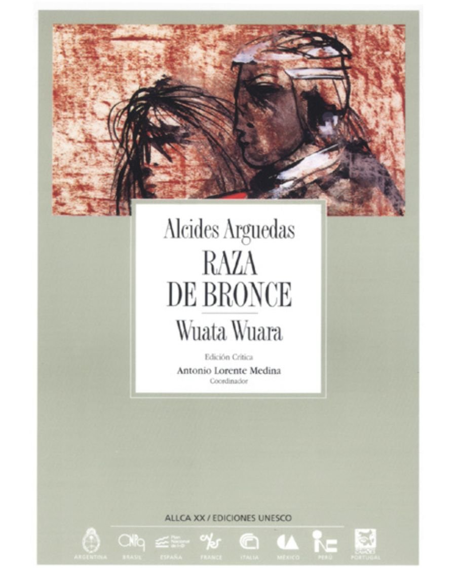 Archivos 11: Raza de bronce/ Wuata Wuara - Alcides Arguedas - UNESCO Shop