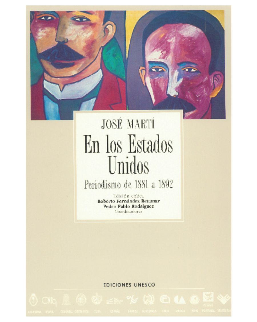 Archivos 43: En los Estados Unidos Periodismo de 1881 a 1892 - José Martí - UNESCO Shop