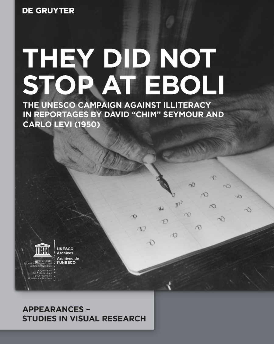 They did not Stop at Eboli – UNESCO and the Campaign against Illiteracy in a Reportage by David “Chim” Seymour and texts by Carlo Levi (1950)