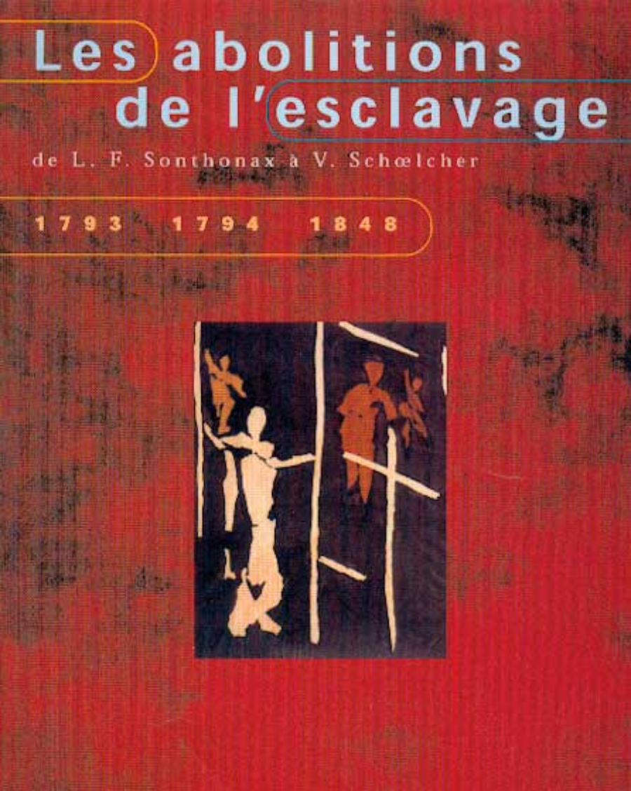 Les Abolitions de l'esclavage