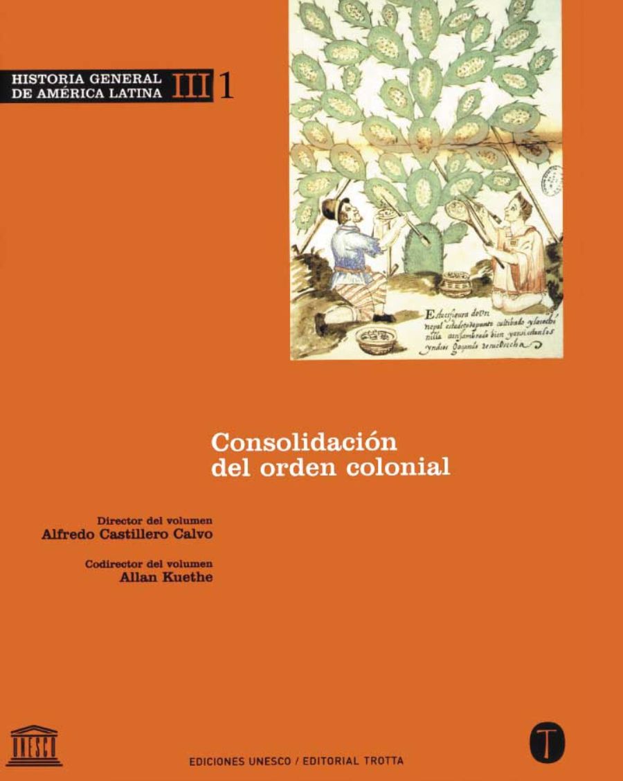 Historia General de América Latina, Volumen III - Tomo 1: Consolidación del orden colonial