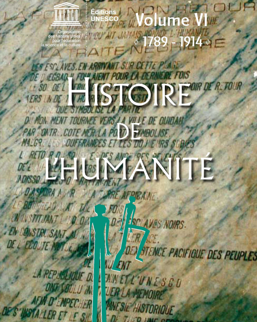 Histoire de l'humanité Volume VI : 1789 - 1914