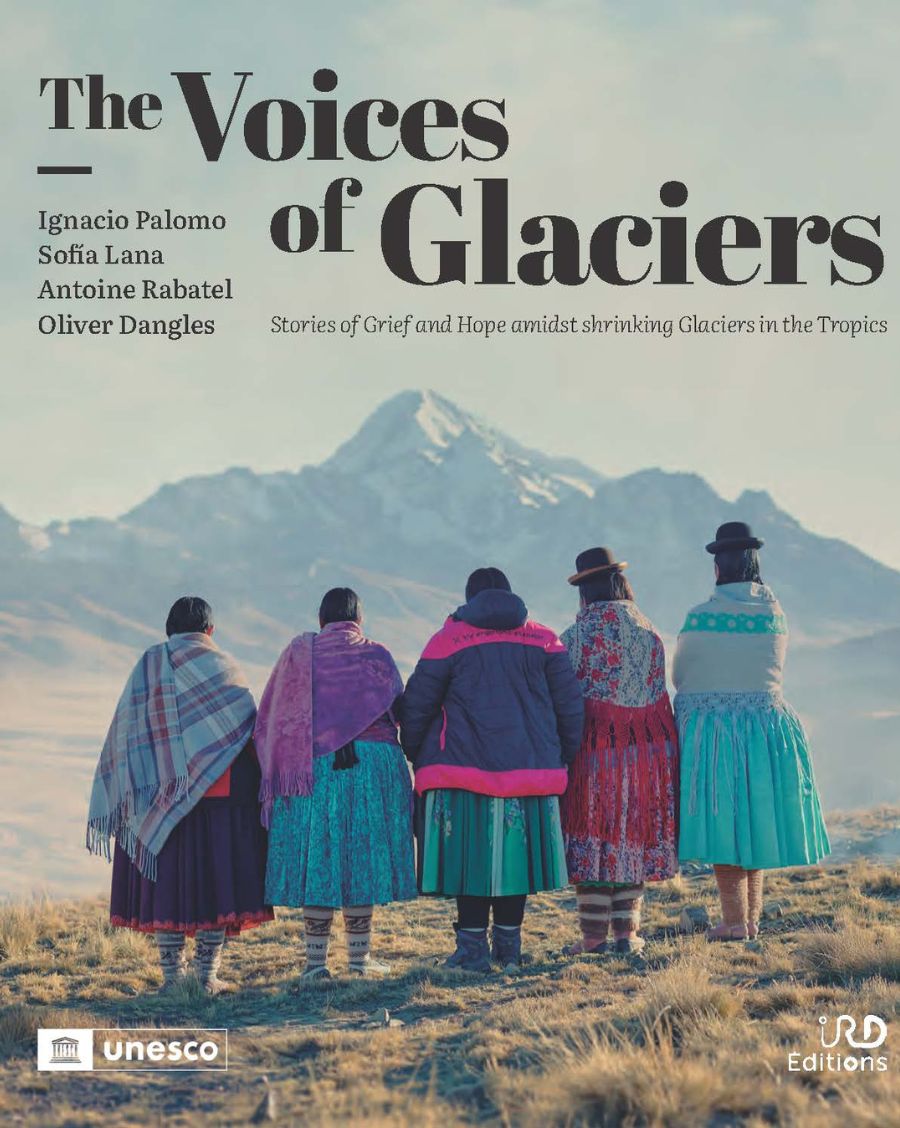 The Voices of Glaciers, Stories of grief and hope amidst shrinking glaciers in the tropics