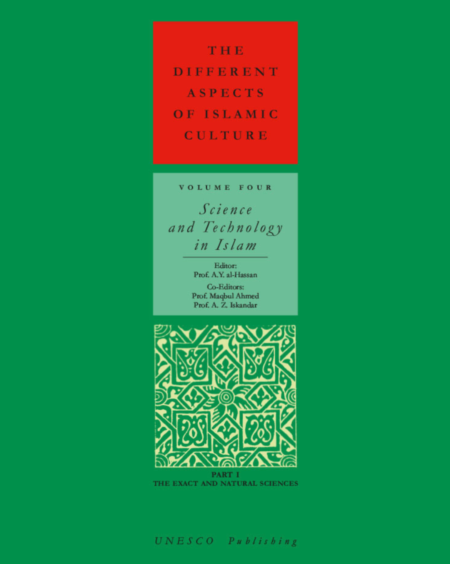 The Different Aspects of Islamic Culture, volume IV: Science and Technology in Islam - Part I: The Exact and Natural Sciences