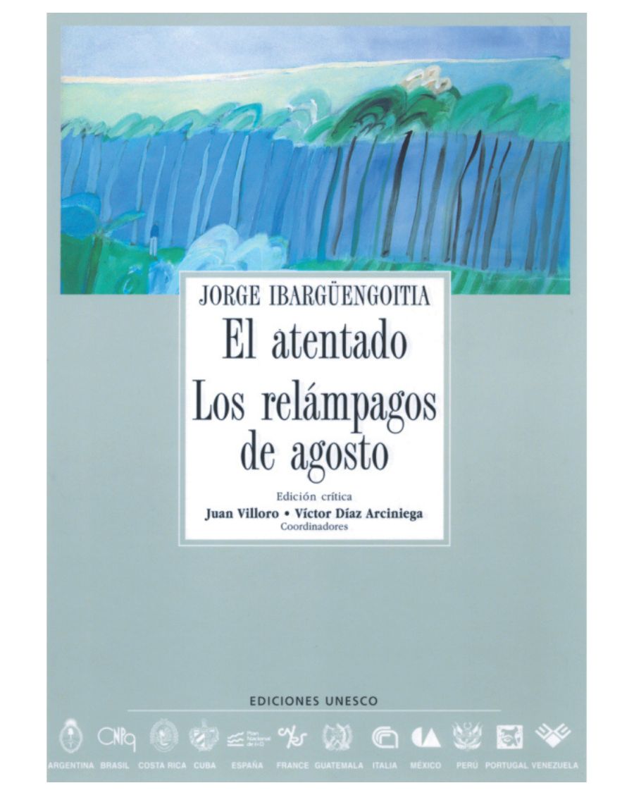 Archivos 53: El atentado - Los relampagos de agosto, Jorge Ibargüengoitia