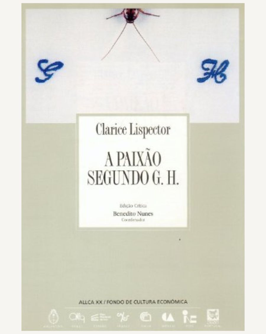 Archivos 13: A Paixao Segundo G.H., Clarice Lispector