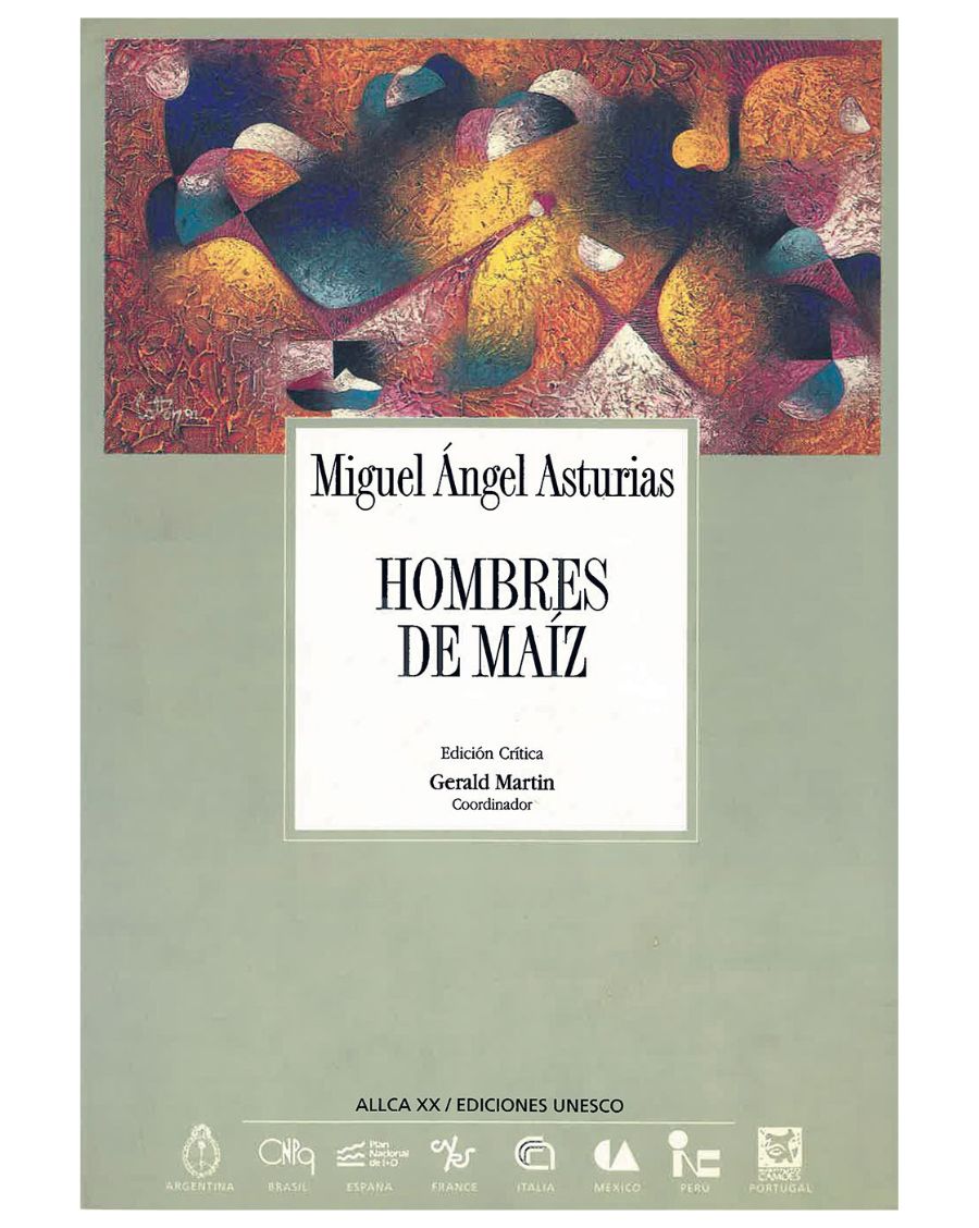 Archivos 21: Hombres de maíz, Miguel Ángel Asturias