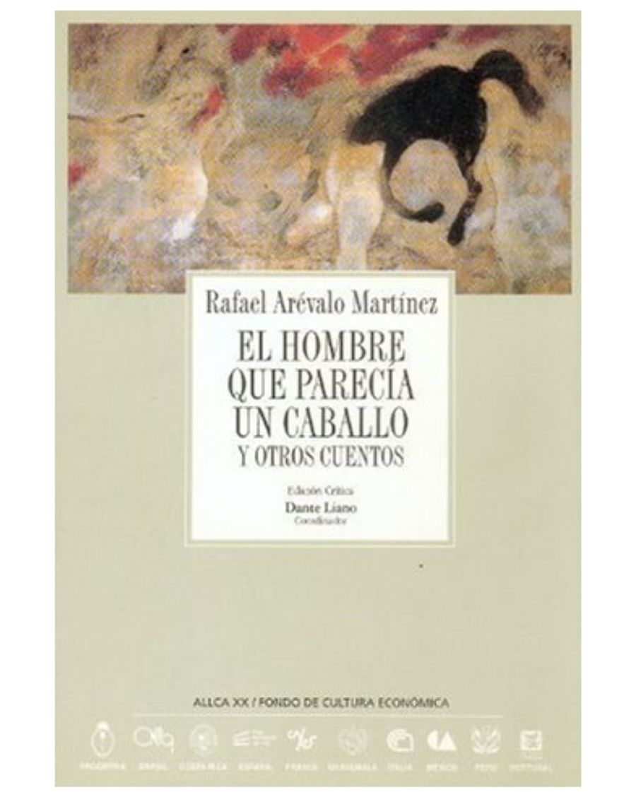 Archivos 29: El hombre que parecía un caballo y otros cuentos, Rafael Arévalo Martínez