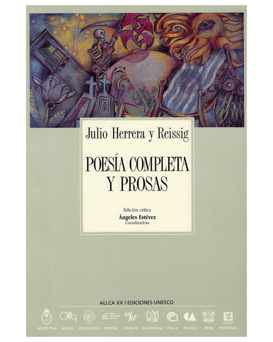 Archivos 32: Poesía completa y prosas, Julio Herrera y Reissig