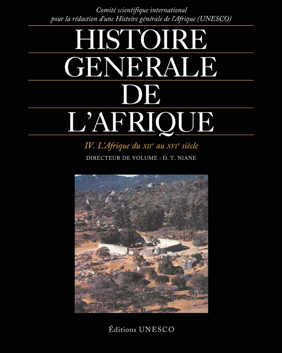 Histoire générale de l'Afrique IV: L'Afrique du XIIe au XVIe siècle - UNESCO Shop