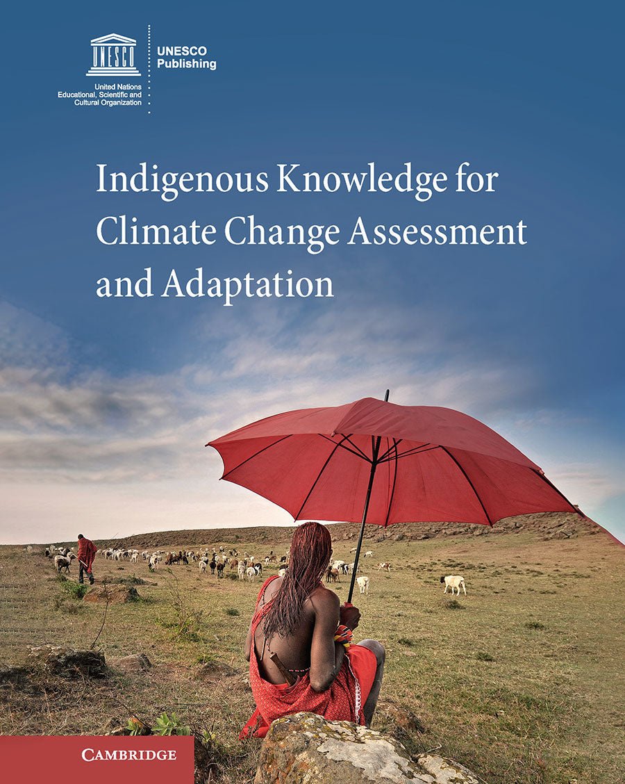 Indigenous Knowledge for Climate Change Assessment and Adaptation - UNESCO Shop