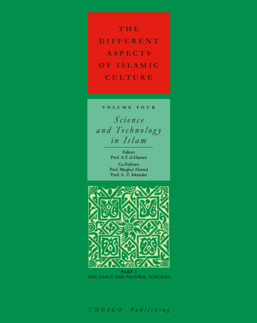The Different Aspects of Islamic Culture Volume IV: Science and Technology in Islam - Part I: The Exact and Natural Sciences - UNESCO Shop